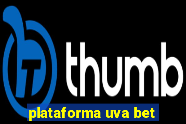 plataforma uva bet